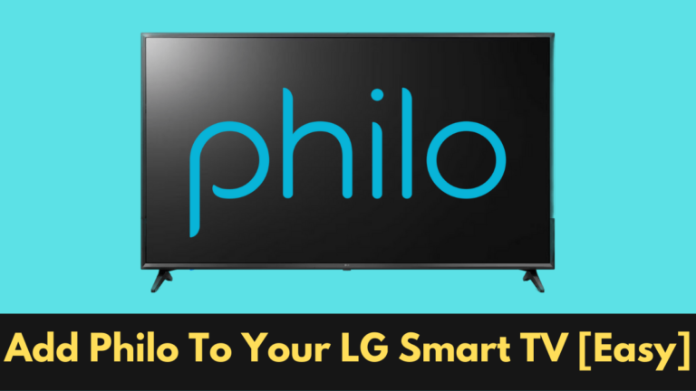How Do I Download Philo on My LG Smart TV [2023]