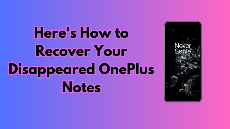 OnePlus Notes Disappeared After Update? [3 Solutions]