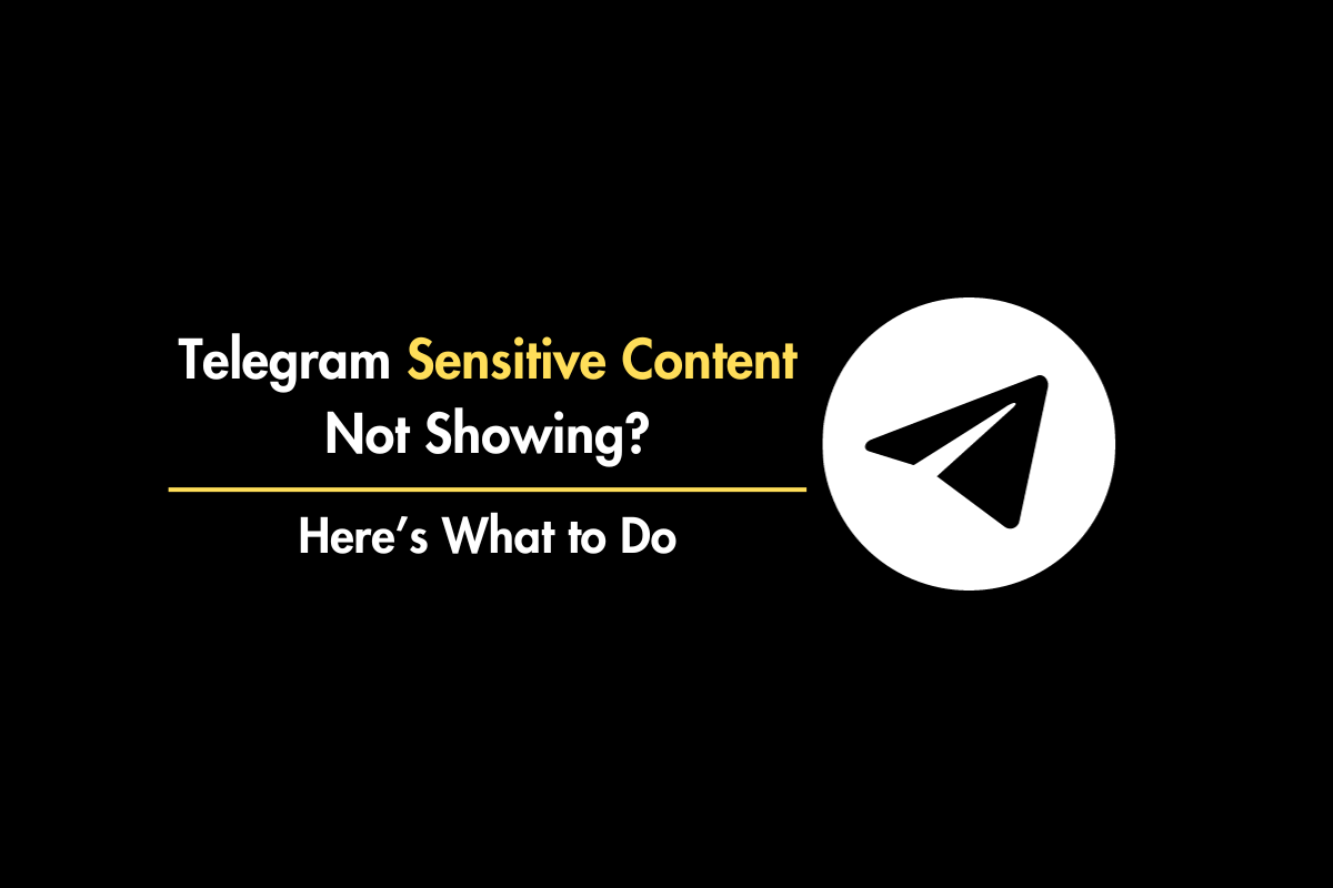 Telegram Sensitive Content Not Showing
