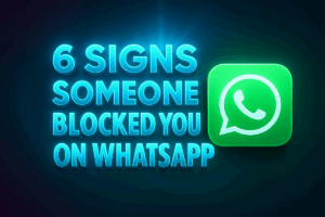 How to know if someone blocked me on WhatsApp